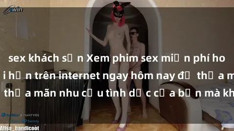 sex khách sạn Xem phim sex miễn phí hoàn toàn không giới hạn trên internet ngay hôm nay để thỏa mãn nhu cầu tình dục của bạn mà không tốn chi phí.