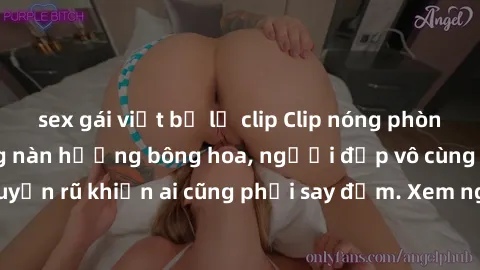 sex gái việt bị lộ clip Clip nóng phòng tắm: Hít thở nồng nàn hương bông hoa, người đẹp vô cùng gợi cảm và quyến rũ khiến ai cũng phải say đắm. Xem ngay để trải nghiệm điều đặc biệt!