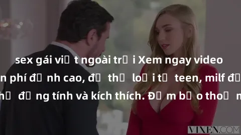 sex gái việt ngoài trời Xem ngay video sex không che miễn phí đỉnh cao, đủ thể loại từ teen, milf đến các cảnh quan hệ đồng tính và kích thích. Đảm bảo thoả mãn mọi khả năng kích thích của bạn!