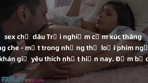 sex chị dâu Trải nghiệm cảm xúc thăng hoa với jav SM không che - một trong những thể loại phim người lớn được khán giả yêu thích nhất hiện nay. Đảm bảo đem lại sự hấp dẫn, kích thích tối đa cho người 