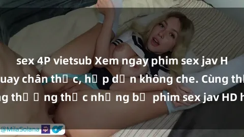 sex 4P vietsub Xem ngay phim sex jav HD với những cảnh quay chân thực, hấp dẫn không che. Cùng thưởng thức những bộ phim sex jav HD hot nhất hiện nay!